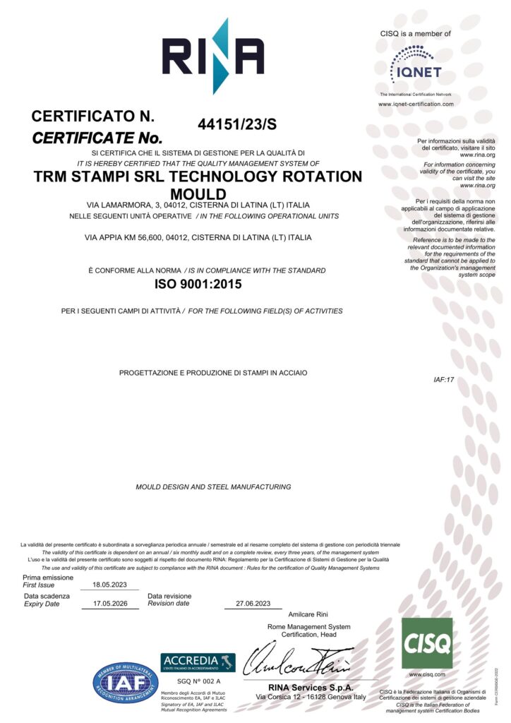 TRM STAMPI S.R.L. TECHNOLOGY ROTATION MOULD ha un "Sistema di Gestione per la Qualità" certificato da RINA in conformità allo standard ISO9001:2015